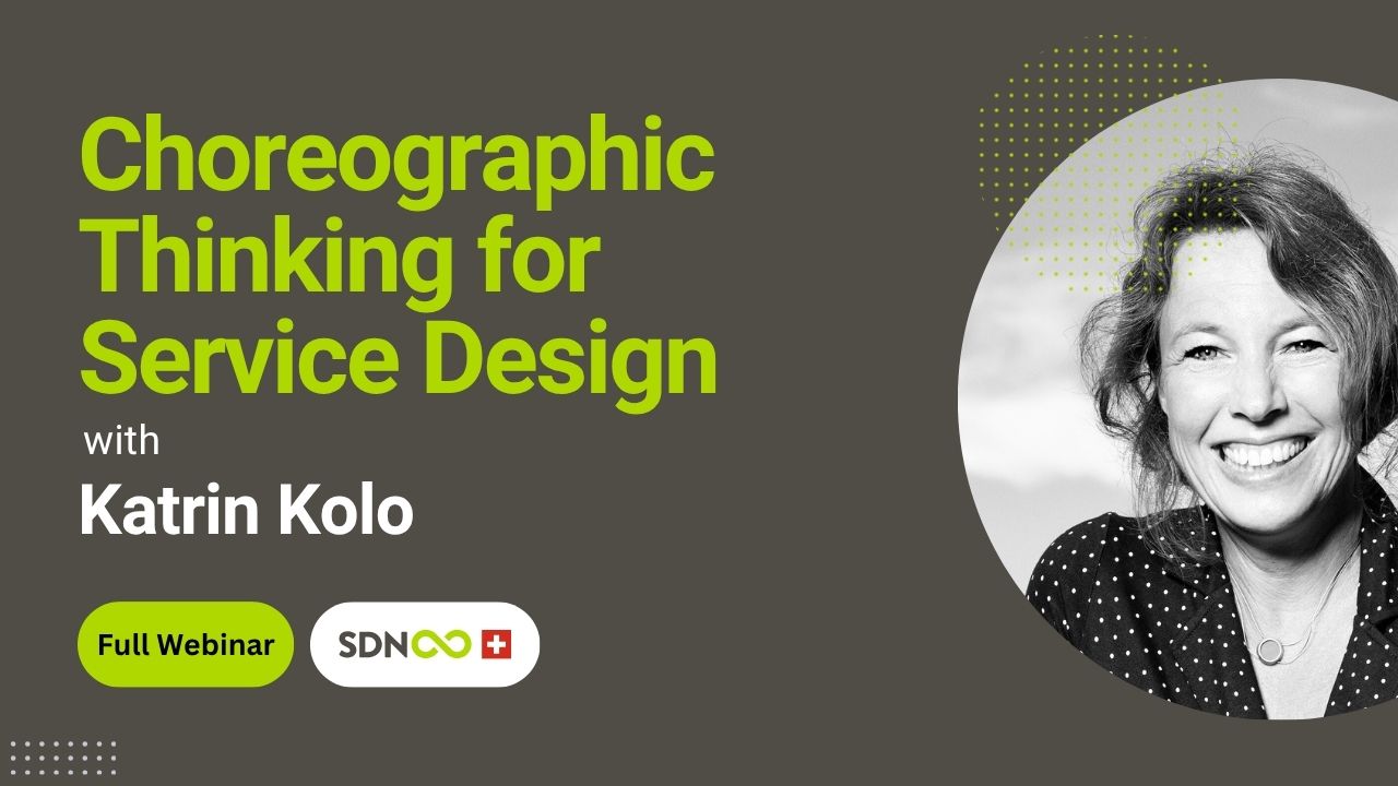 A portrait of Katrin Kolo with the title: Choreographic Thinking for Service Design
