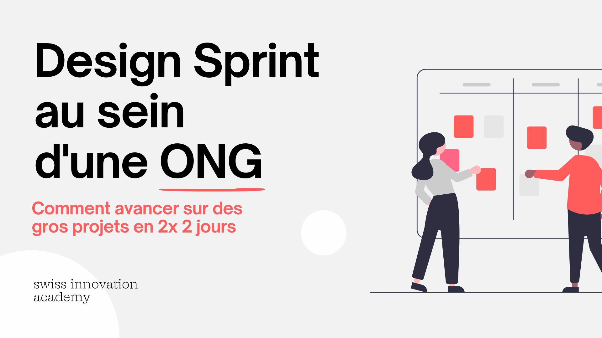 Title of slide of the course with the title in french, an illustration showing people working with sticky notes and the swiss innovation academy logo