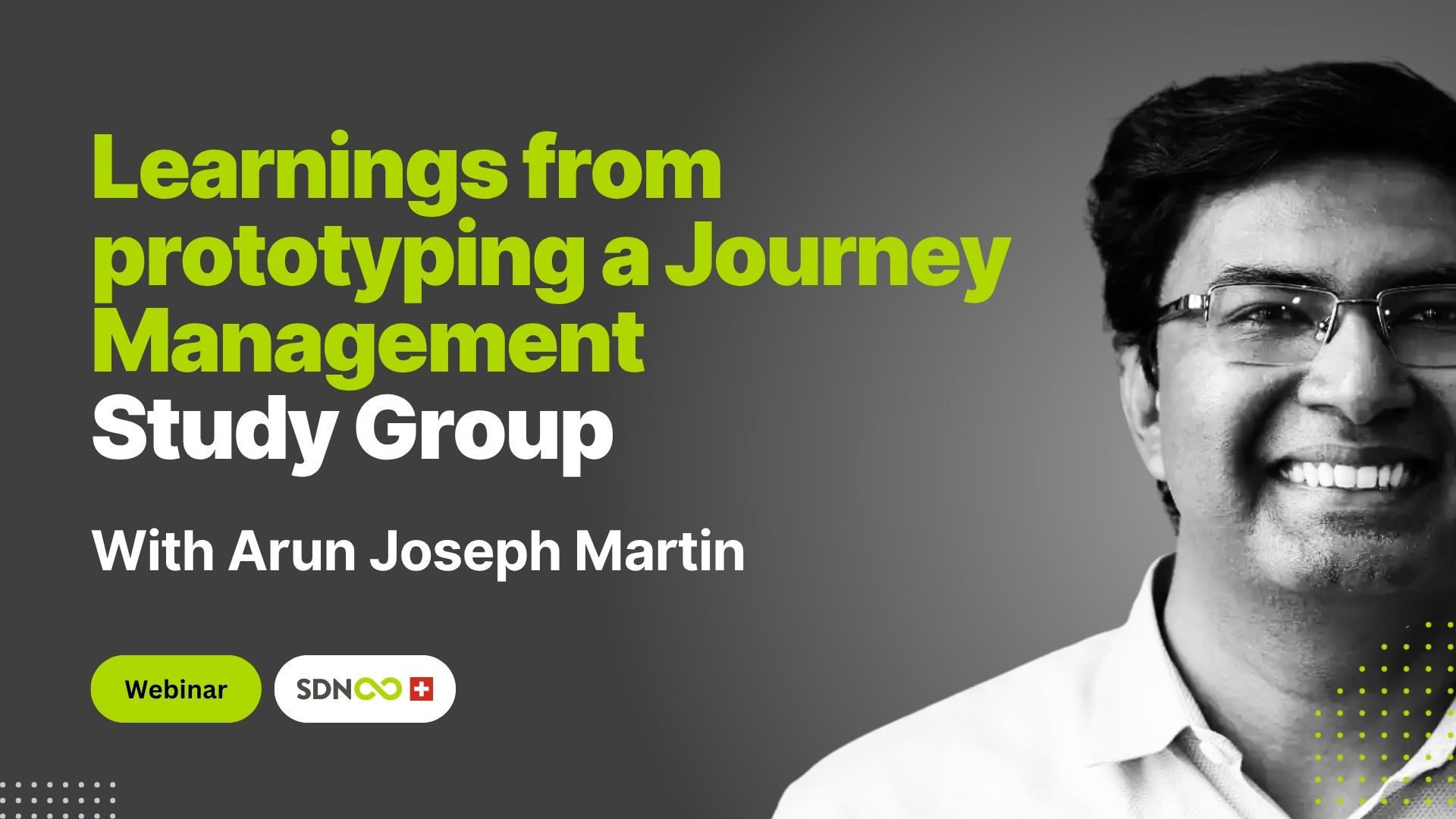 Learnings from prototyping a Journey Management Study Group